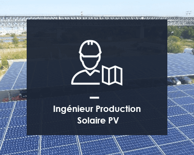 Ingénieur Production Solaire PV H/F