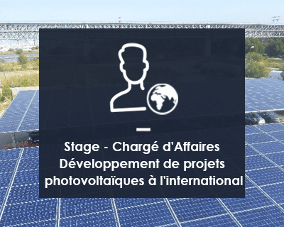 Stage – Chargé(e) d’Affaires Développement de projets photovoltaïques à l’international (H/F)