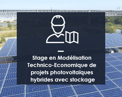 Stage en Modélisation Technico-Economique de projets photovoltaïques hybrides avec stockage (H/F)