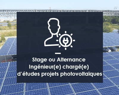 Alternance ou Stage – Ingénieur(e) chargé(e) d’études projets photovoltaïques H/F